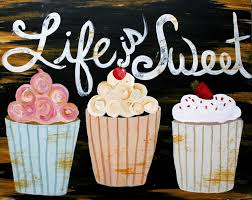Life is sweet